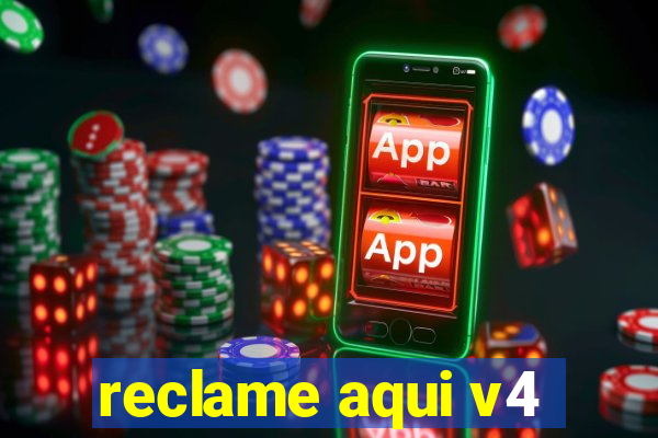 reclame aqui v4